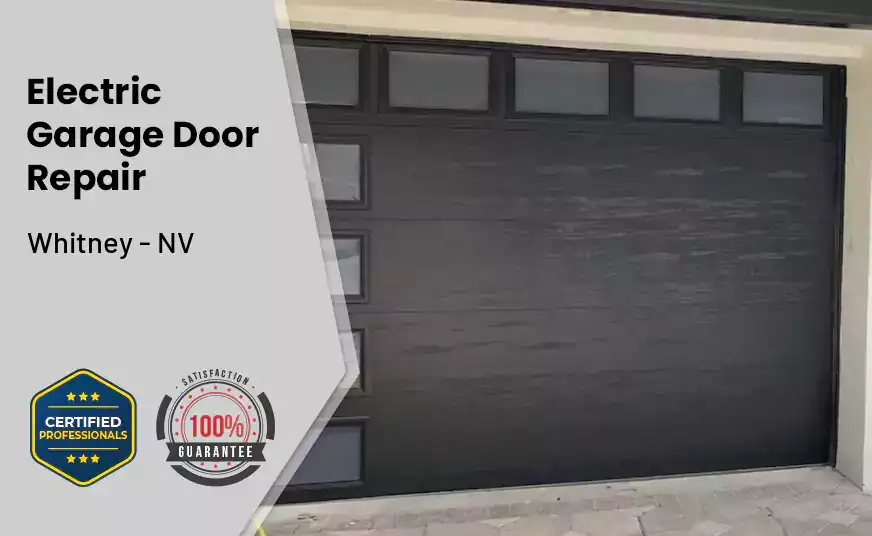 Electric Garage Door Repair Whitney - NV 