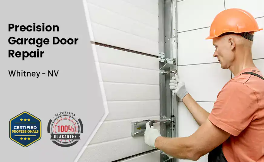 Precision Garage Door Repair Whitney - NV 