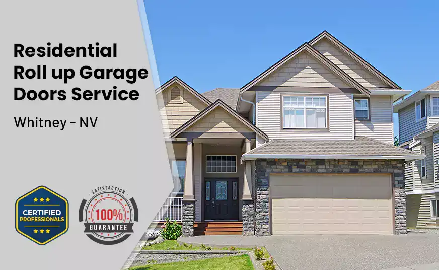 Residential Roll Up Garage Door Whitney - NV 