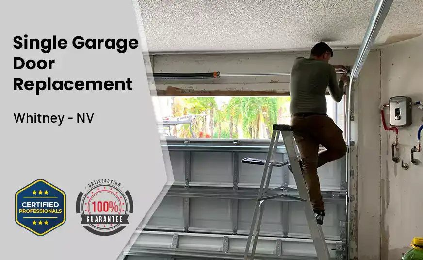 Single Garage Door Replacement Whitney - NV 