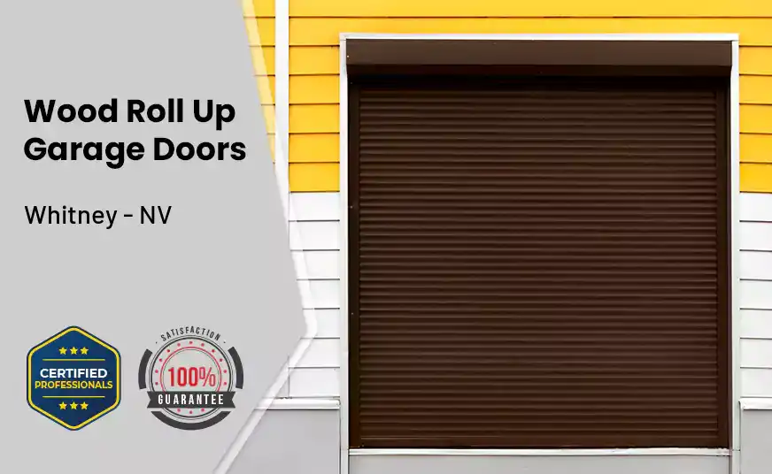 Wood Roll Up Garage Doors Whitney - NV 